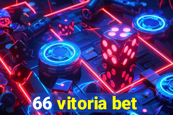 66 vitoria bet